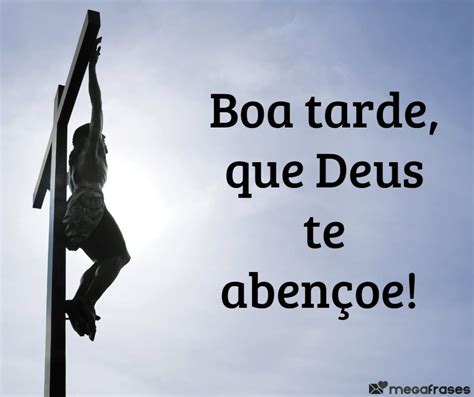 Frases de Boa Tarde Deus te Abençoe Lindas Imagens