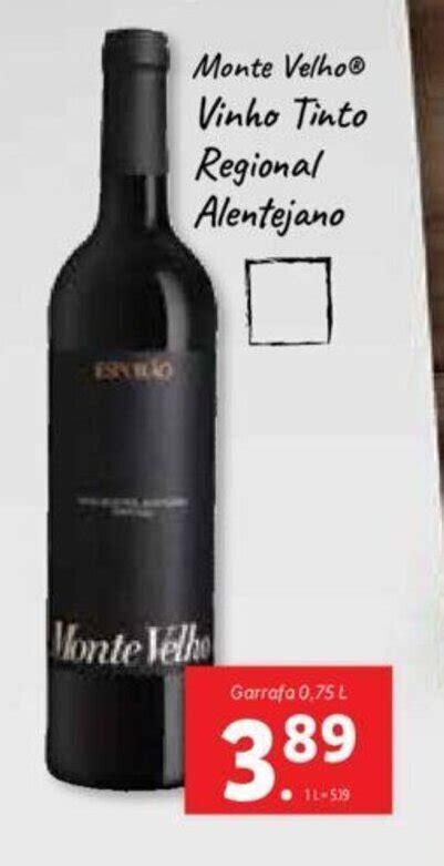 Promoção Monte Velho Vinho Tinto Regional Alentejano 0 75L em Lidl