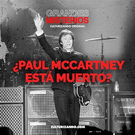 ¿paul Mccartney Está Muerto • Misterios Culturizando Grandes