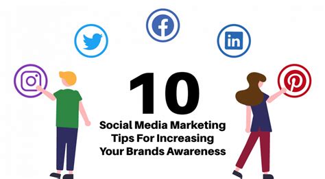 Social Media Marketing Tips For Improving Brand Awareness