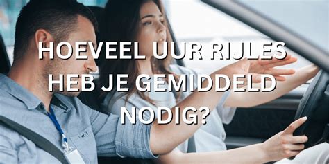 Hoeveel Uur Rijles Heb Je Gemiddeld Nodig Videorijles Nl