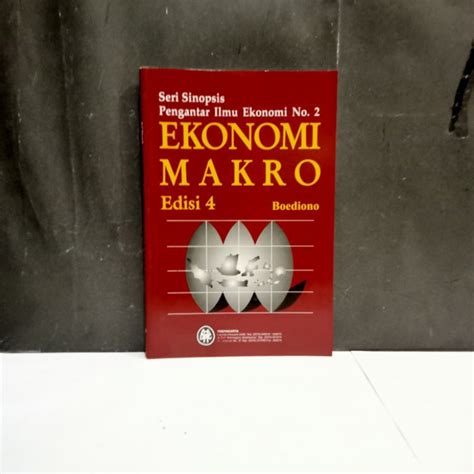 Jual Buku Pengantar Ilmu Ekonomi No 2 Ekonomi Makro Edisi 4 Boediono Shopee Indonesia