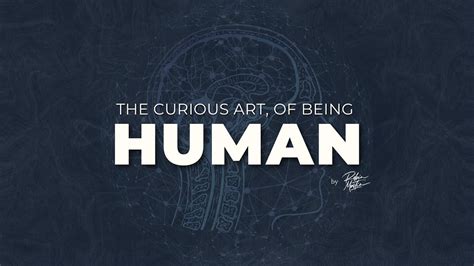 The Curious Art Of Being Human By Robin Martin Youtube