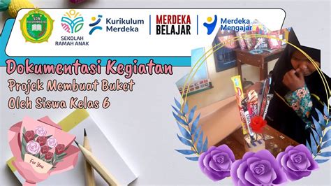 Projek Membuat Buket Siswa Kelas Wali Kelas Bu Henny Susanti S Pd