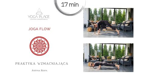 JOGA FLOW 17MIN PRAKTYKA WZMACNIAJĄCA YouTube