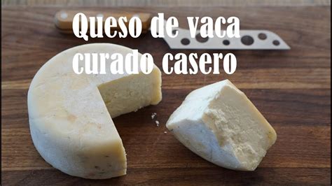 ASÍ SE HACE EL QUESO CURADO CASERO YouTube