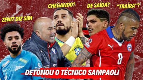 Ele Esculachou Sampaoli Procura Urgente Por Lateral E Zenit Aceita