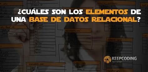 Elementos De Las Bases De Datos Relacionales Gu A