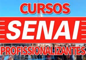 Cursos Profissionalizantes Senai Inscri Es Senai