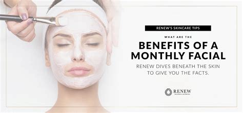 What are the Benefits of a Facial? - Renew Wellness and Aesthetics