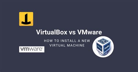 Vmware Vs Virtualbox Cu L Es El Mejor Software Para La Virtualizaci N