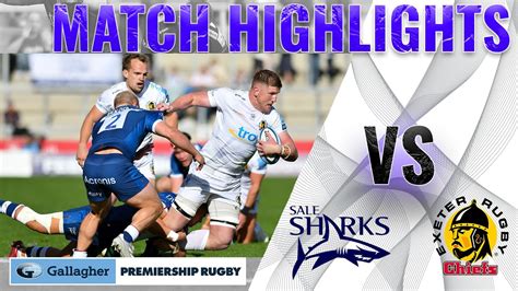 Match Highlights Sale Sharks V Exeter Chiefs Youtube