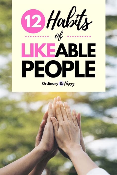 12 Simple Habits Of Exceptionally Likeable People Ordinary And Happy