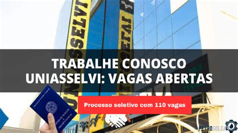 Uniasselvi Abre Processo Seletivo Vagas De Emprego Presenciais