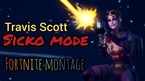 Sicko Mode Travis Scott Fortnite Montage Youtube