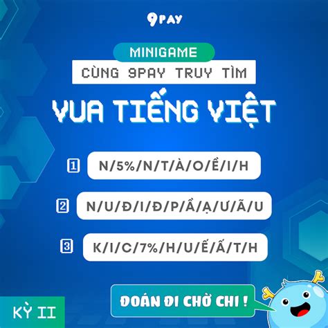 MINIGAME TRUY TÌM VUA TIẾNG VIỆT KỲ II