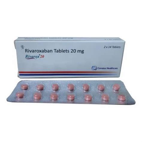 20mg Rivaroxaban Tablet At Rs 490strip Ixarola In Delhi Id