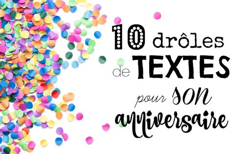 Textes Pour Souhaiter Un Joyeux Anniversaire Avec Humour Le Cyber