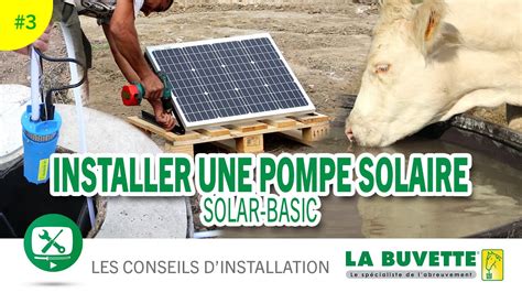 Installler Une Pompe Solaire SOLAR BASIC YouTube