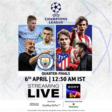 SonyLIV On Twitter UCL Quarter Finals Are Set To Begin Stay Up