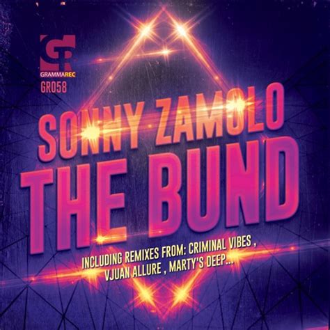 Stream Gr Sonny Zamolo The Bund Vjuan Allure The Elite Remix