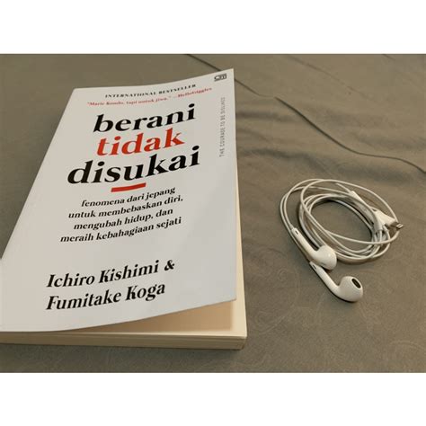 Jual Berani Tidak Disukai Karya Ichiro Kishimi Dan Fumitake Koga Buku