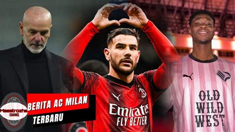 Berita Ac Milan Terbaru Theo Ingin Berrahan Lama Di Milangoodluck