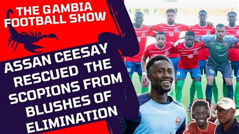 The Gambia Football Show Scorpions Progress To AFCON Qualifiers