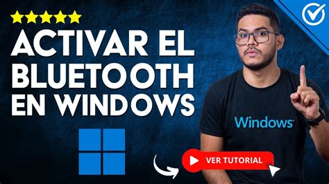 C Mo Activar Bluetooth En Windows Y Conectar Dispositivos