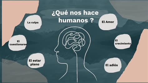 Que nos hace humanos by Bruno Barrón Romero on Prezi