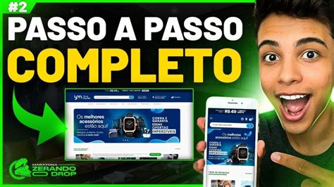 COMO CRIAR UMA LOJA DE DROPSHIPPING DO ZERO EM 40 MINUTOS Maratona