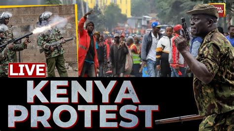 Kenya Protests Live Kenya News Today Live Nairobi Live Now Kenya