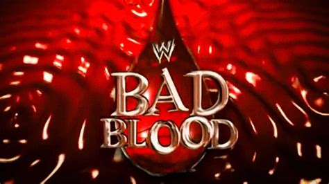 Bad Blood Update On Possible Date And Venue Of Returning Wwe Ple