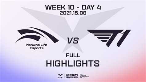 Hle Vs T1 Highlights All Games Lck Summer Split 2021 W10d4 Hanwha