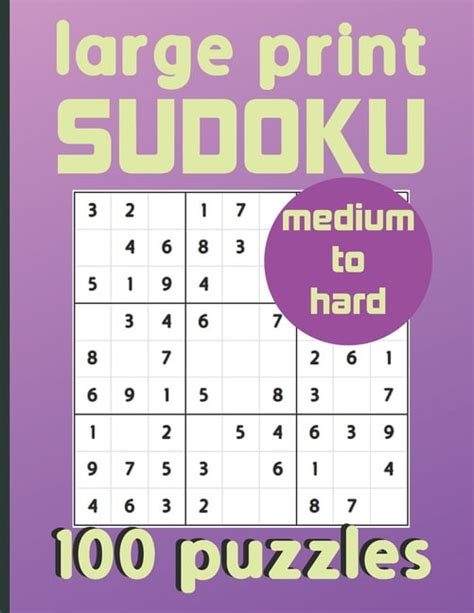 Large Print Sudoku 100 Puzzles Medium To Hard One Puzzle Per Page