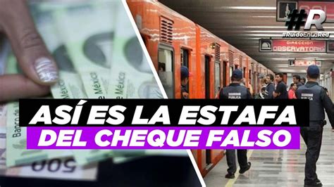 La estafa del cheque sin fondos Qué no te pase Estafa en CDMX YouTube