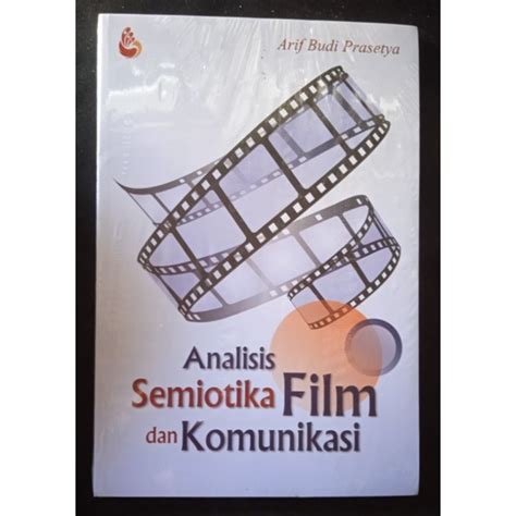 Jual Buku Analisis Semiotika Film Dan Komunikasi Intrans Ori