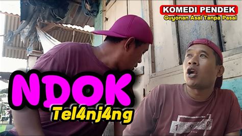 NDOK TEL4NJ4NG Action Comedy FILEM PENDEK GUYONAN TERBARU 2024 Eps