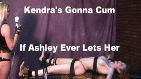 Kendra S Gonna Cum Preview Hardcore Tickling Clips Sale