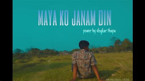 New Song Maya Ko Janam Din Power By Vlogkar Thapa YouTube