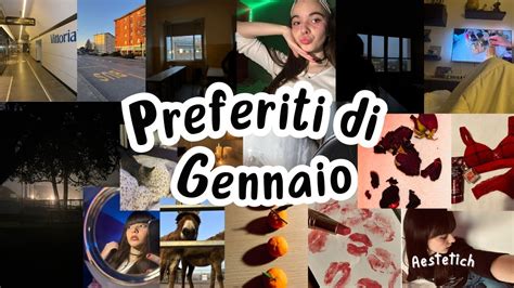 Preferiti Di Gennaio YouTube