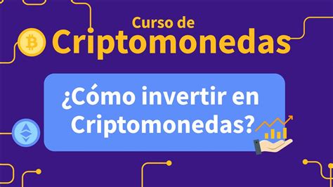 Cómo invertir en Criptomonedas Curso de Criptomonedas YouTube