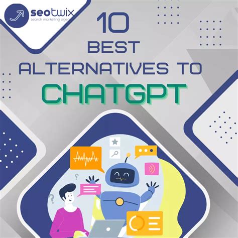 Top 10 Best ChatGPT Alternatives for AI Needs in 2023 | SEOTwix Blog