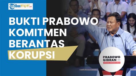 Prabowo Capres Paling Komitmen Memberantas Korupsi Di Tanah Air 1 Hal