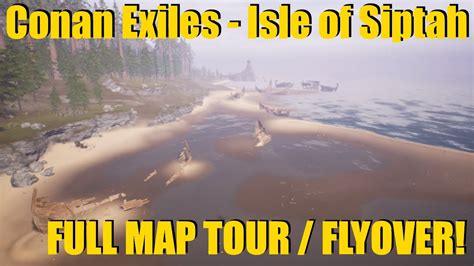 Conan Exiles Isle Of Siptah New Map Tour In Full Youtube