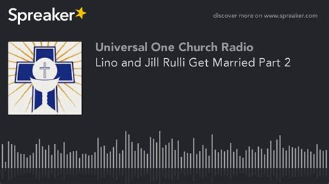 Lino And Jill Rulli Get Married Part 2 Part 2 Of 6 Youtube