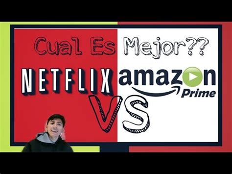 Netflix Vs Prime Video Cual Es El Mejor Calidad Precio Youtube