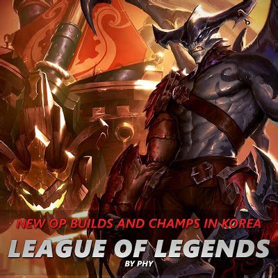 Mix New Op Builds And Champs In Korea Patch L League Of