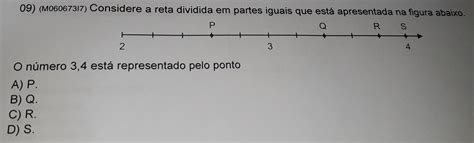 Solved 09 M06067317 Considere A Reta Dividida Em Partes Iguais Que