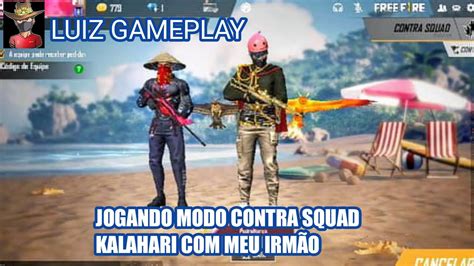 Jogando Modo Contra Squad Kalahari Meu Irmão YouTube